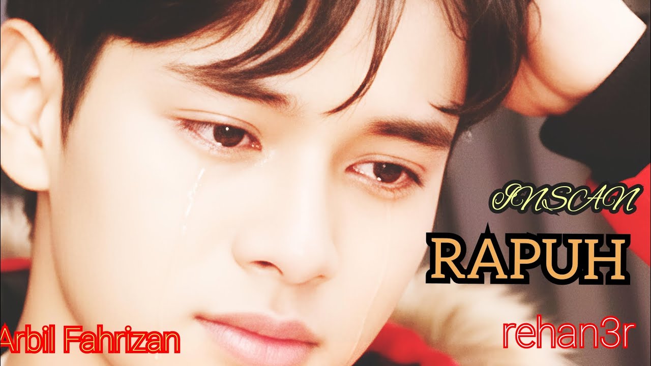 Insan rapuh Arbil Fahrizan - rehan3r