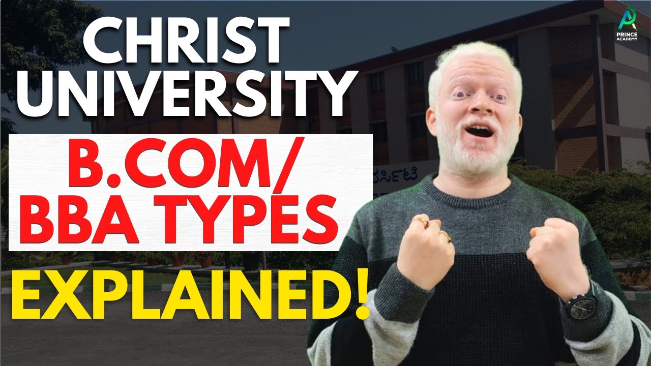 Christ University All BBA/B.COM Types Explained!