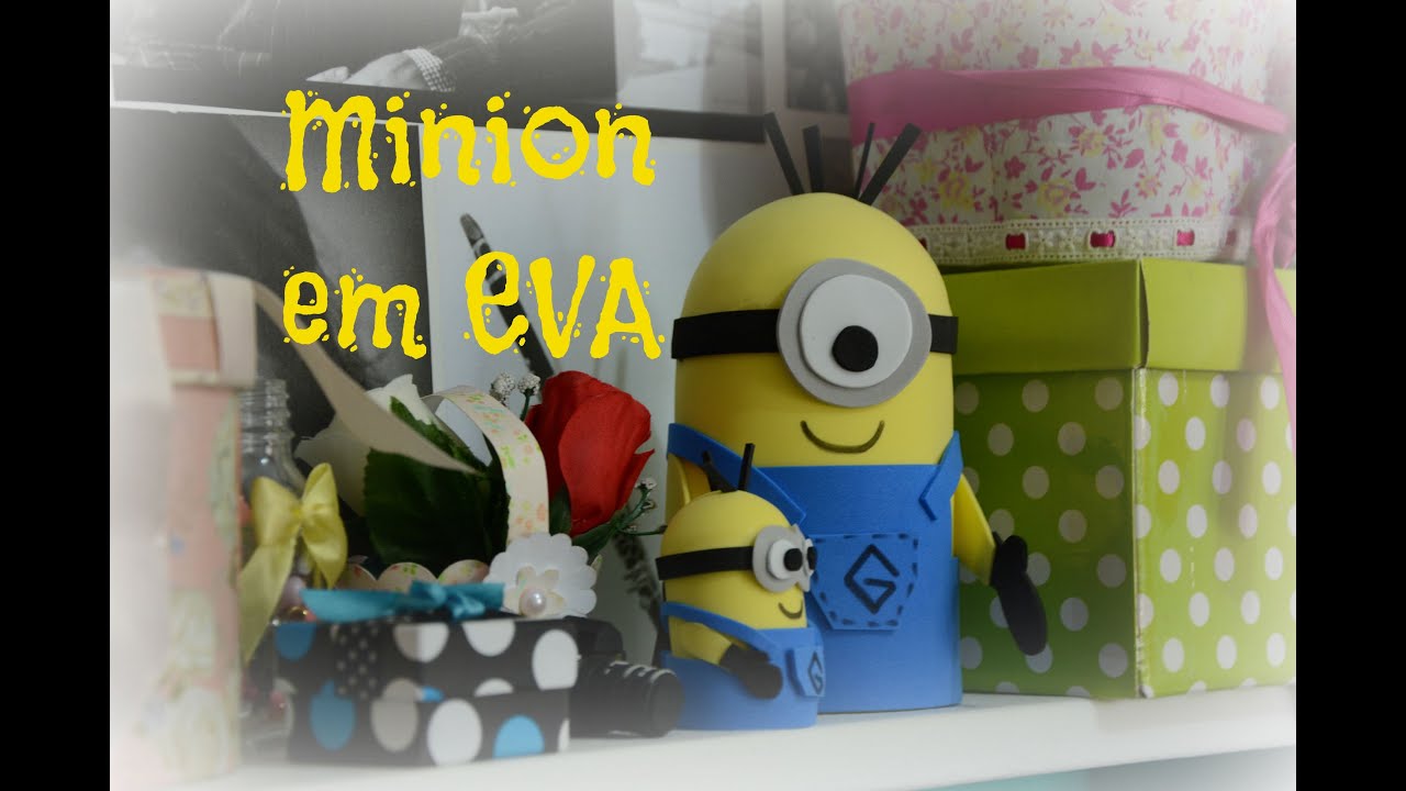 Minion em EVA- Passo a passo  por Karina Satiro artesã