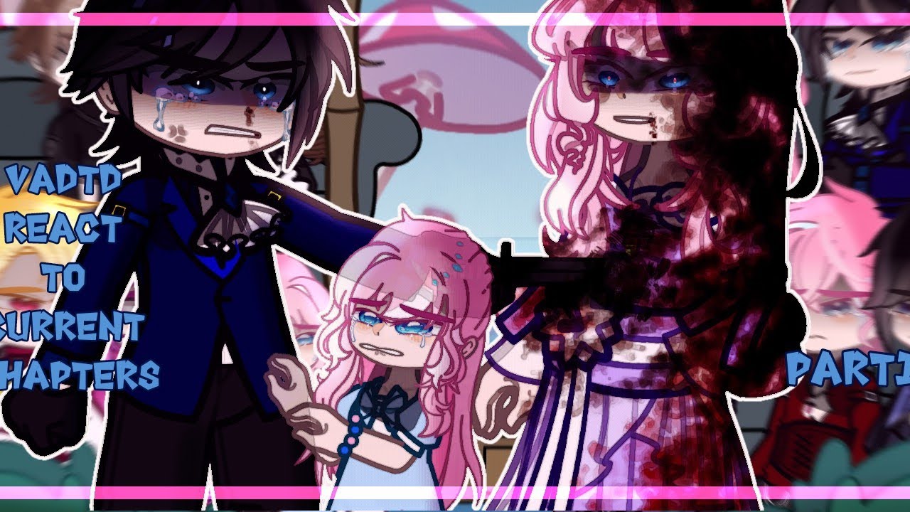 ✰VADTD React To Current chapters+Angst|РеакцияVADTD на текущие главы+переживания[10/?]✰🇷🇺🇺🇸2X
