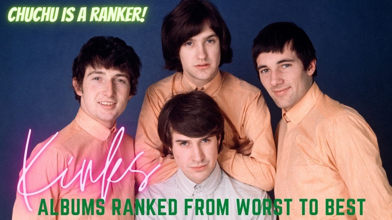 The Kinks albums ranked from worst to best - Chuchu is a Ranker!