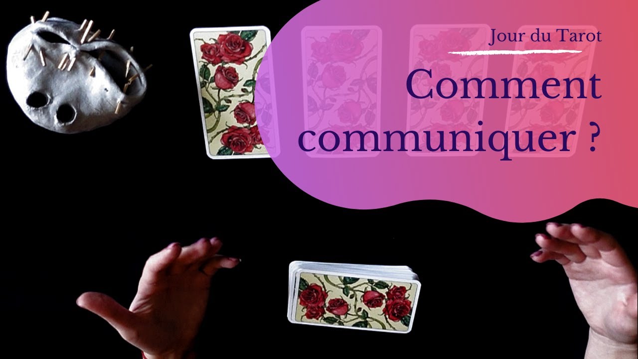 Comment communiquer avec lui/elle maintenant? - Tirage de Tarot &agrave; choix multiple