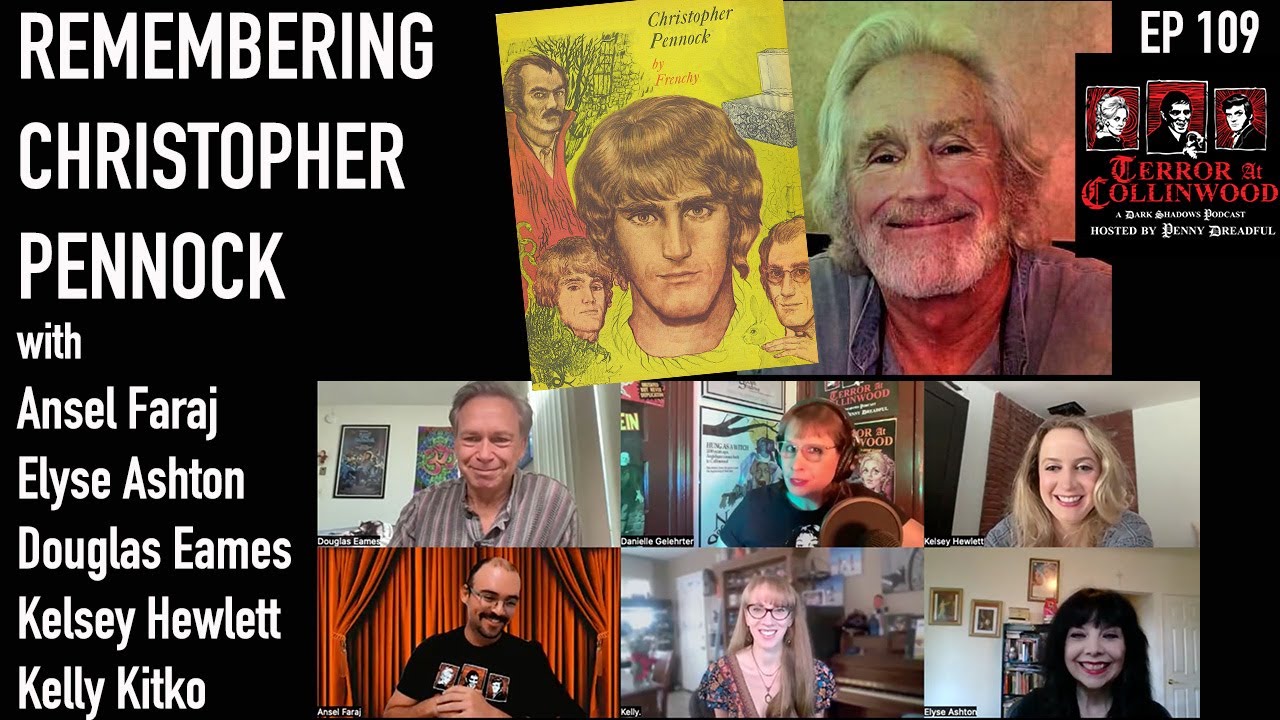 Terror at Collinwood Ep 109: A Tribute to Christopher Pennock