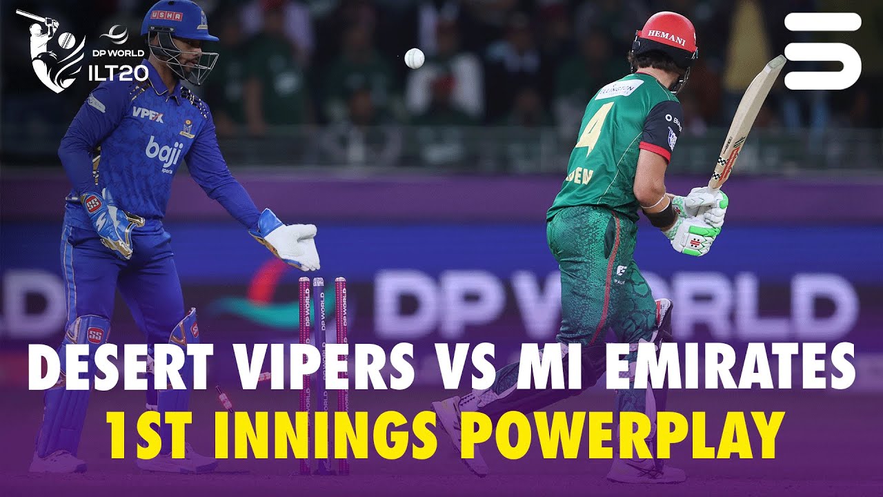 1st Innings Powerplay | Desert Vipers vs MI Emirates | Match 24 | DP World ILT20 | M3Y1J