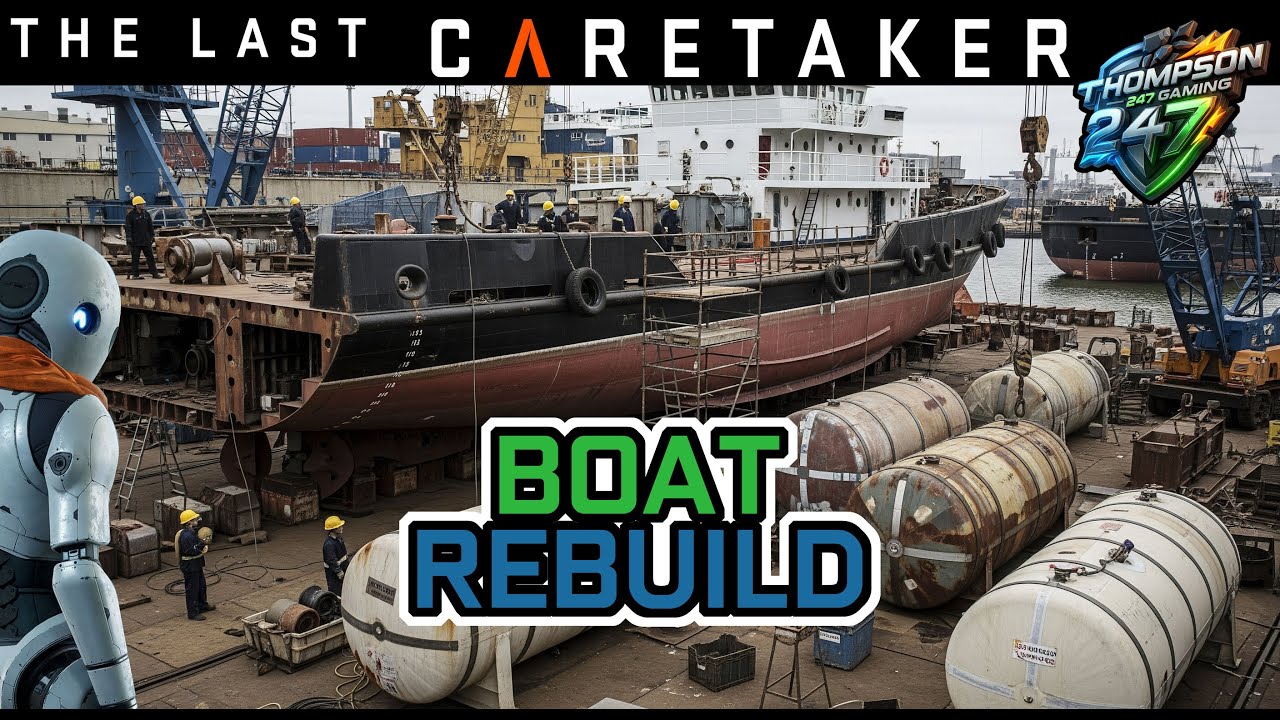 BOAT REBUILD | The Last Caretaker
