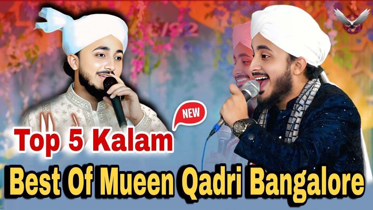 Mueen Qadri Best Naat Sharif 2025 | Top 5 Kalam | Best Of Mueen Qadri Bangalore