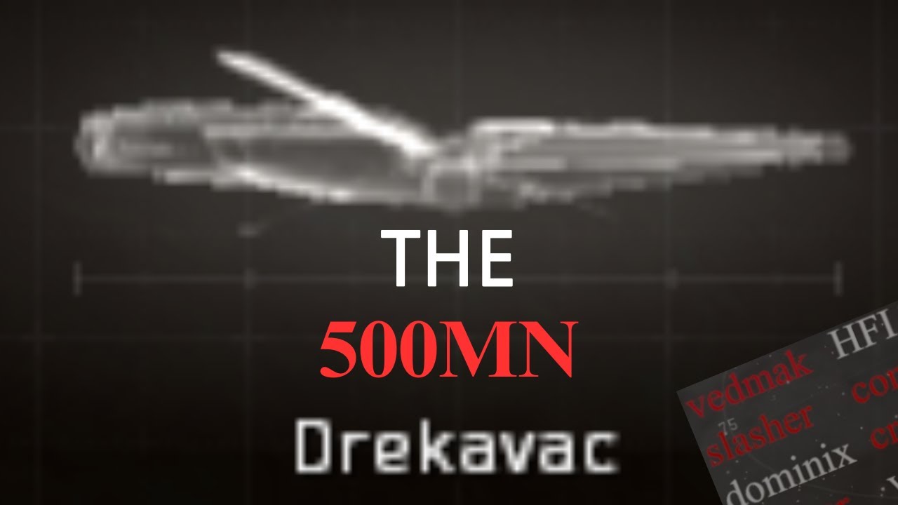 The 500MN Drekavac | solo pvp | eve online