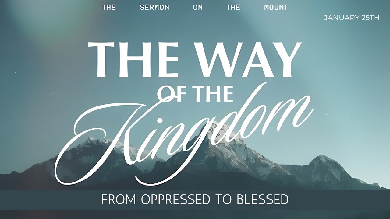 January 25 | From Oppressed to Blessed | The Way of the Kingdom