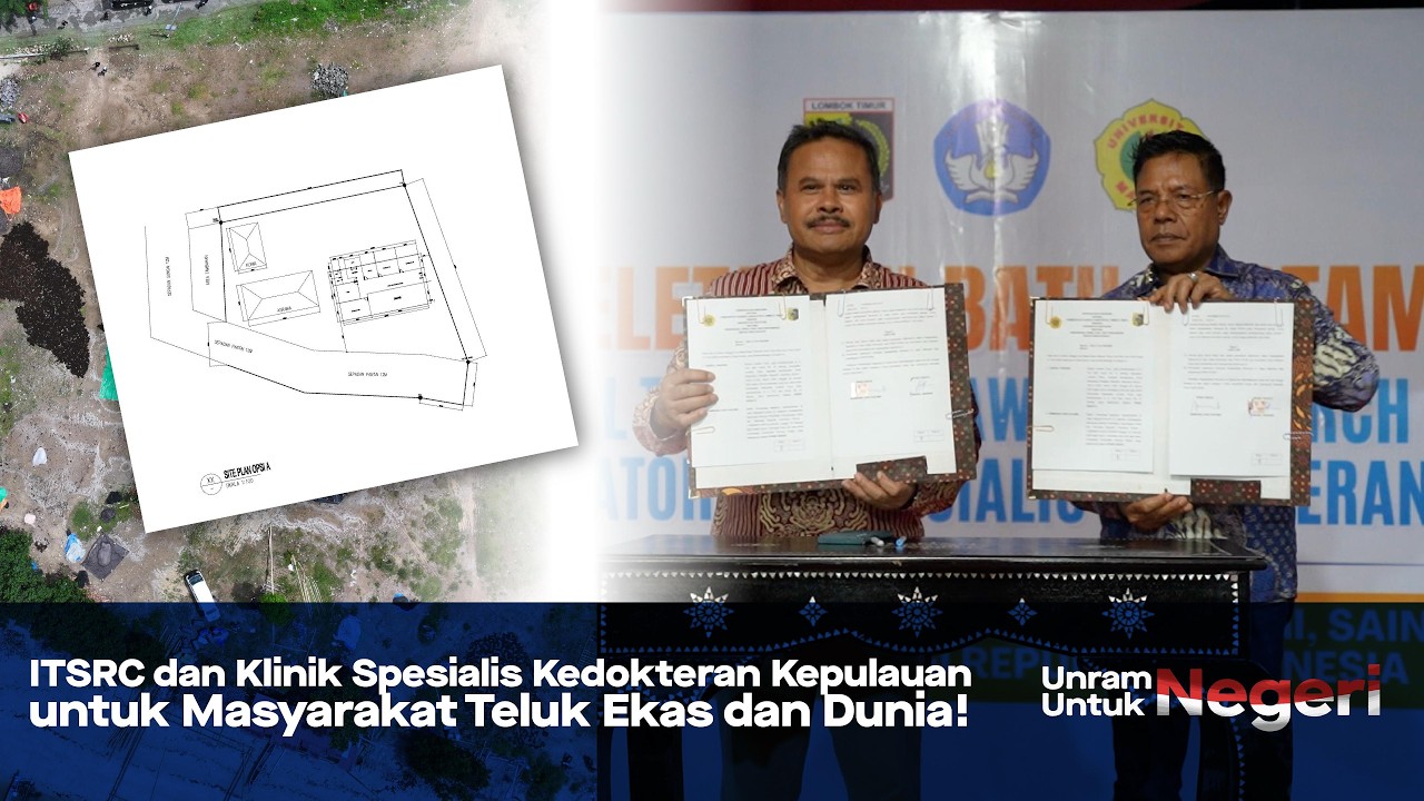 UUN EPS 10 I ITSRC dan Klinik Spesialis Kedokteran Kepulauan untuk Masyarakat Teluk Ekas dan Dunia!
