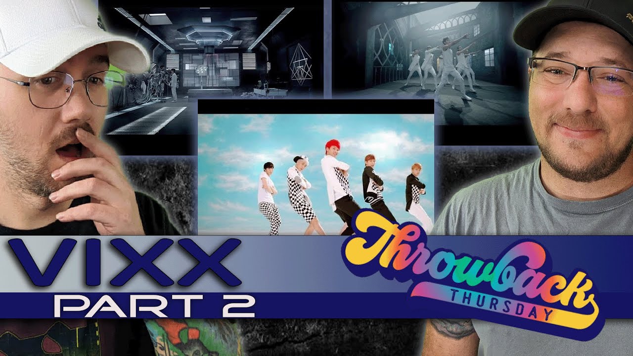THROWBACK THURSDAY (EP 25) - VIXX (빅스) PART 2 - ERROR - HYDE - GR8U (대.다.나.다.너) (REACTION)