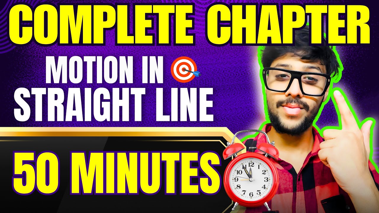 Motion in a straight line | class 11 physics | one shot | cbse