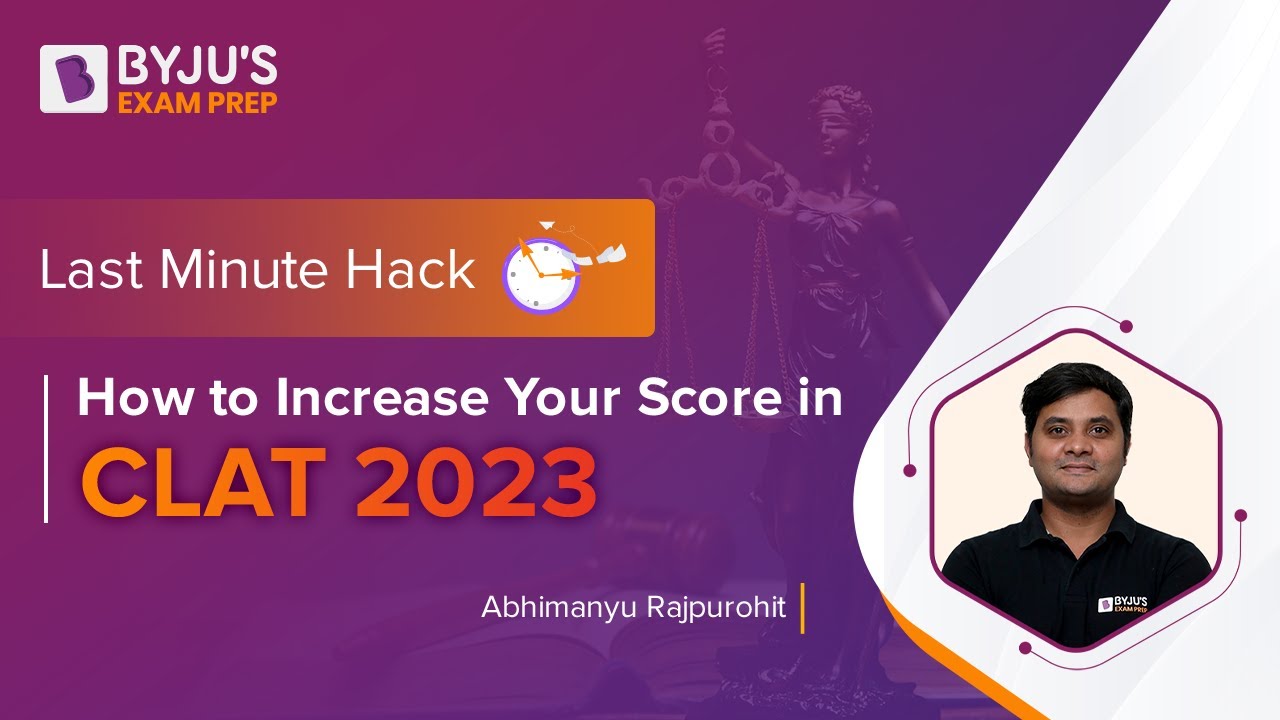 Last Minute Hack for CLAT 2023 | How to Increase Your Scores in CLAT Exam | Last Minute Tips