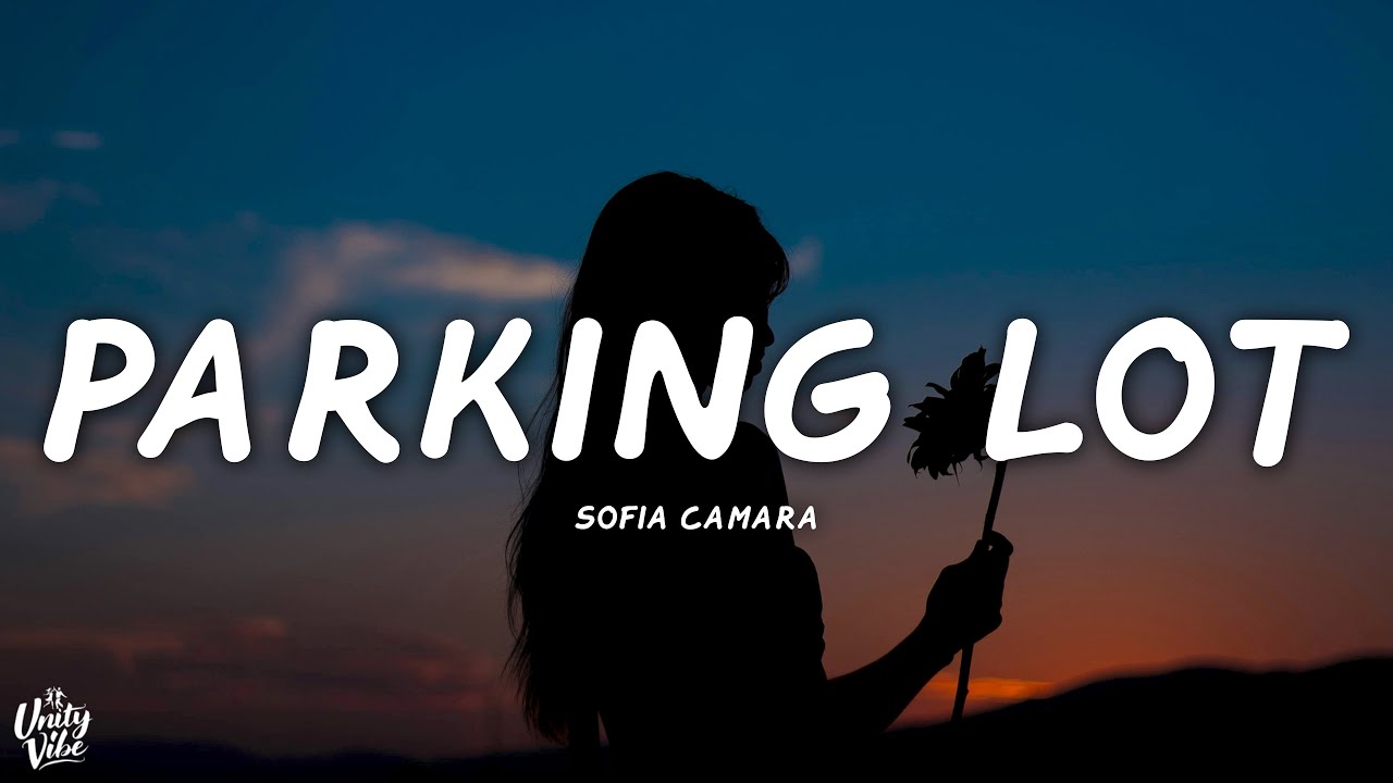 Sofia Camara - Parking Lot (Lyrics)