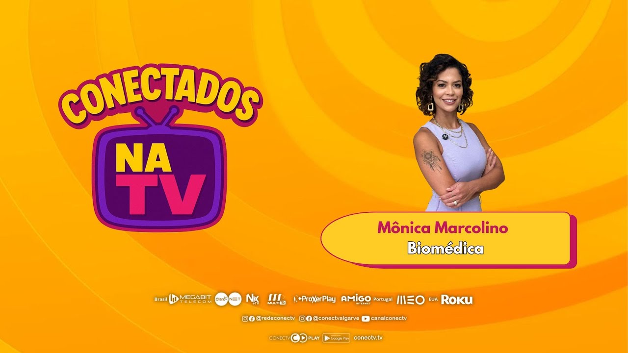 Conectados na TV - Mônica Marcolino