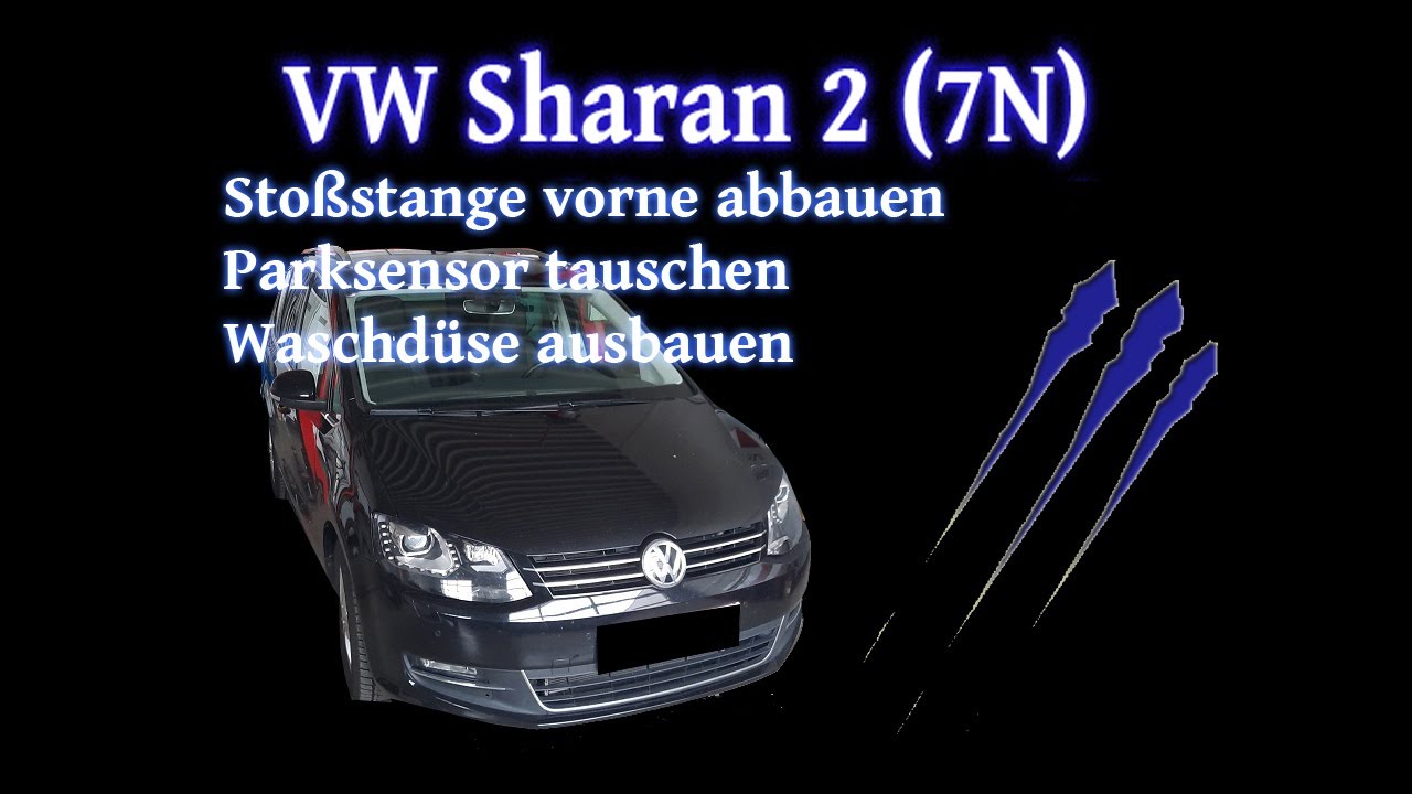 VW Sharan 2 (7N) Stoßstange vorne abbauen, Parksensor tauschen, Waschdüsen ausbauen - Tutorial