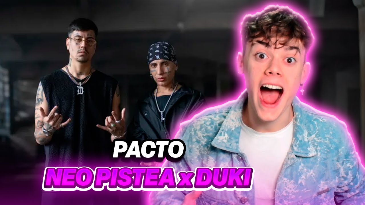 REACCIÓN A Neo Pistea, Duki - PACTO (Video Oficial)