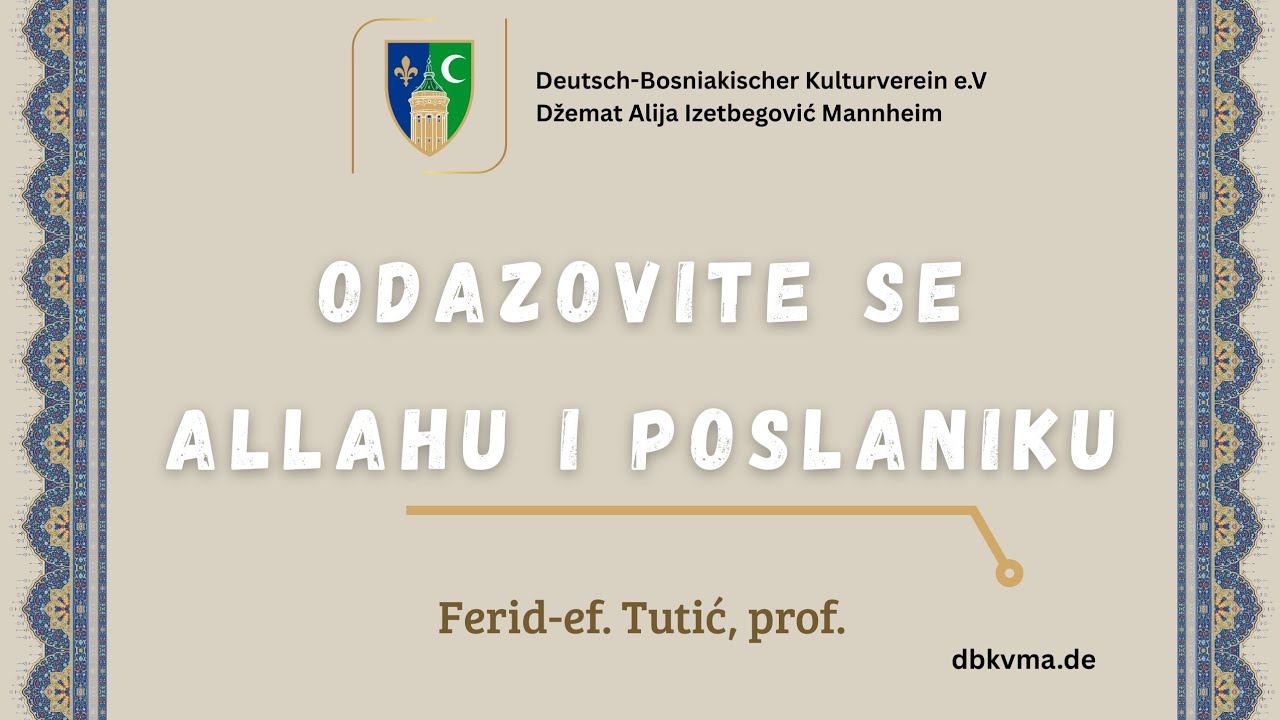Odazovite se Allahu i Poslaniku - Ferid-ef. Tutić, prof.