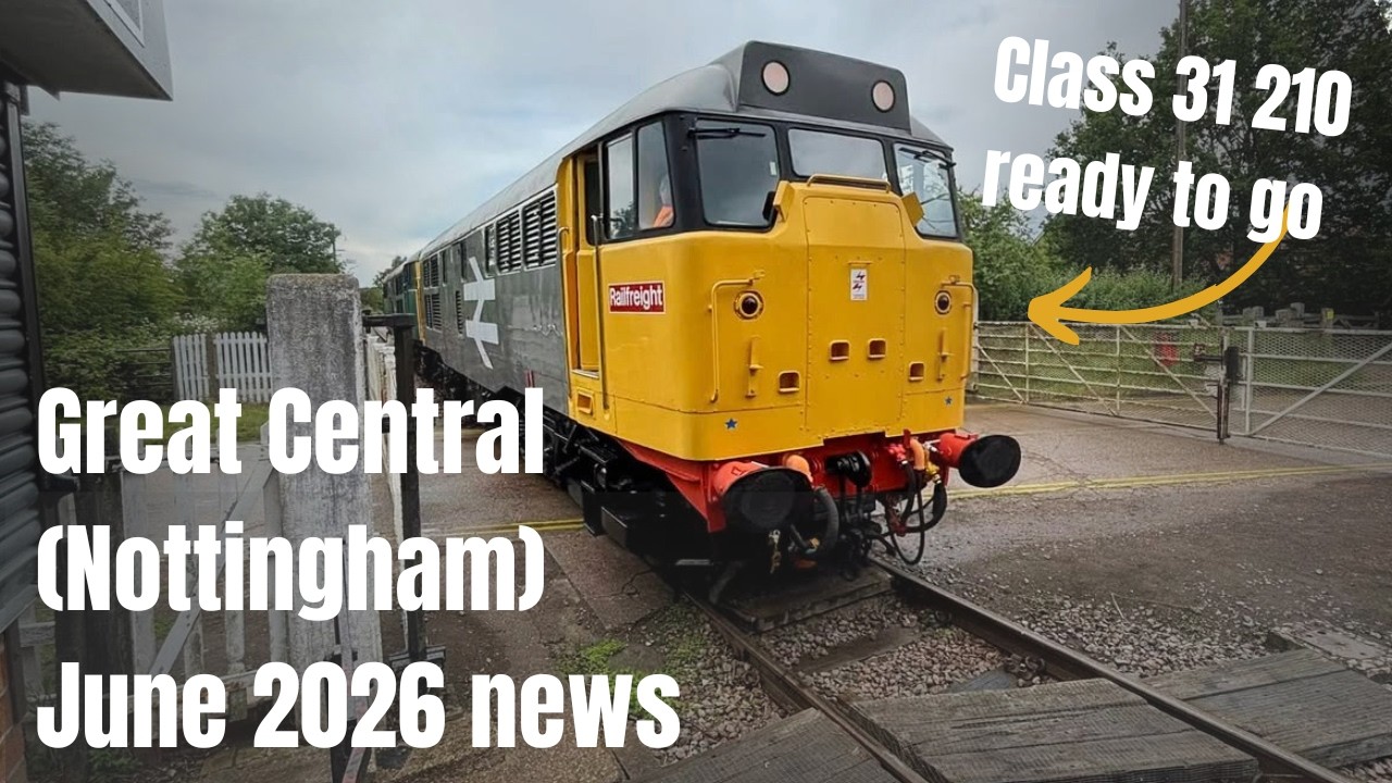 Новости Great Central Railway (Ноттингем), июнь 2026 г.