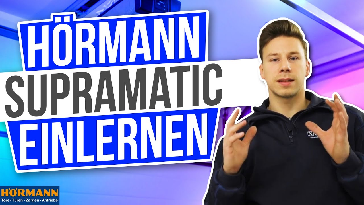 Hörmann Supramatic Einlernen // Universalanleitung für Serie 3 und 4