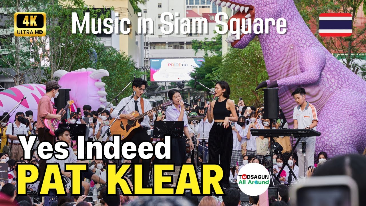 [🇹🇭 Street Music Ep.1] YES INDEED Feat. PAT KLEAR Live in Siam Square, Bangkok in 4K