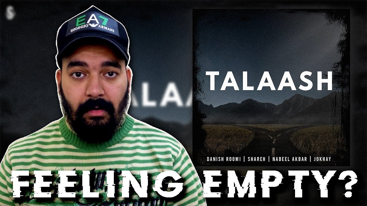 TALAASH - Danish Roomi | Shareh | Nabeel Akbar | Jokhay | LEGIT REACT | REACTION VIDEO.