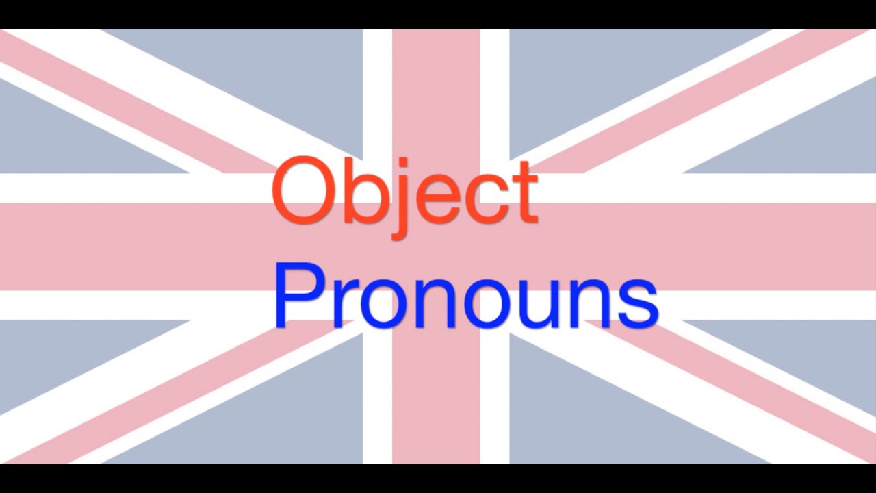Object Pronouns