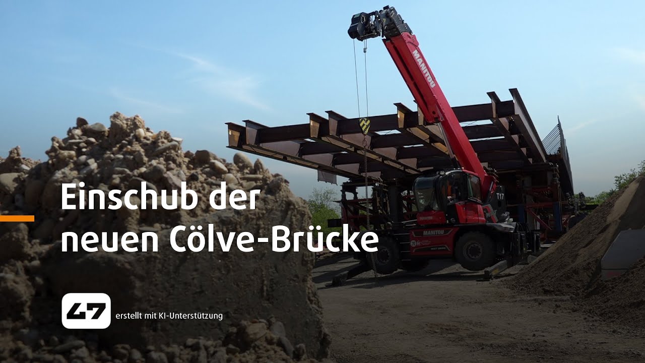 STUDIO 47 .live | EINSCHUB DER NEUEN CÖLVE-BRÜCKE