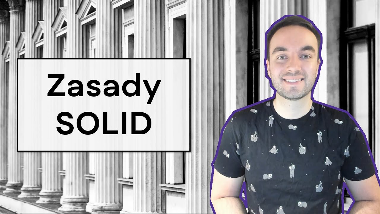 Zasady SOLID - niezbędnik programisty
