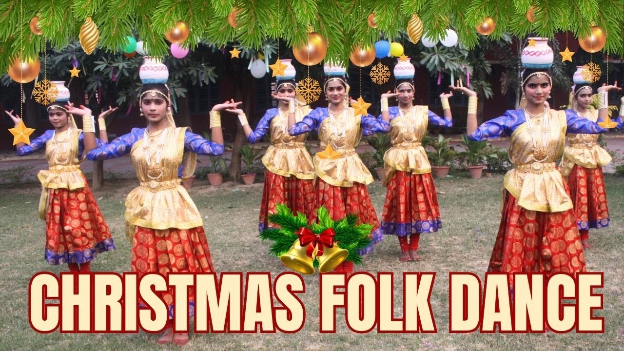 Christmas folk dance ,  बाल येसु जन्मा बेथलेहम नगर चलें Choreography- Sr. Anupriya sra