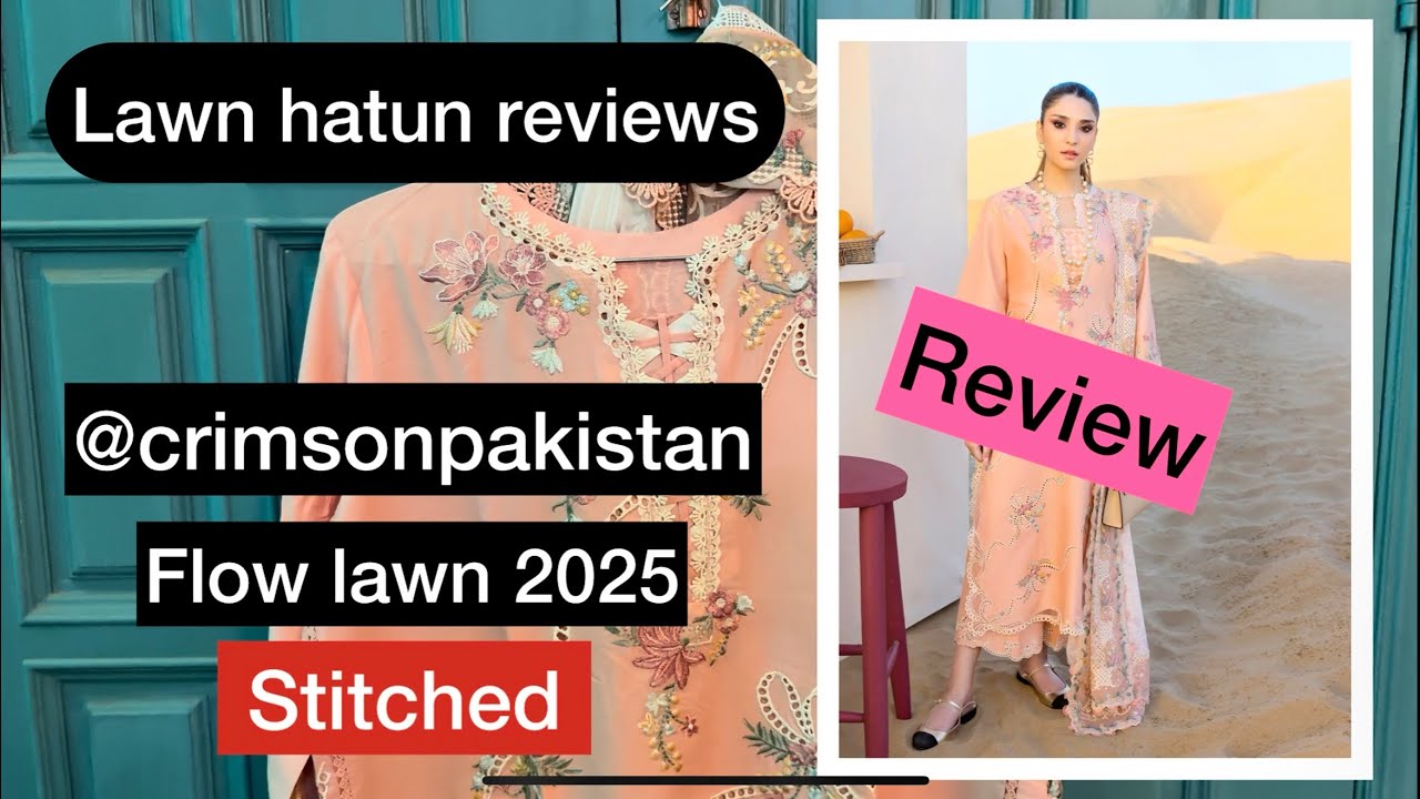 Stitched - Crimson flow lawn 2025 | lawn hatun reviews