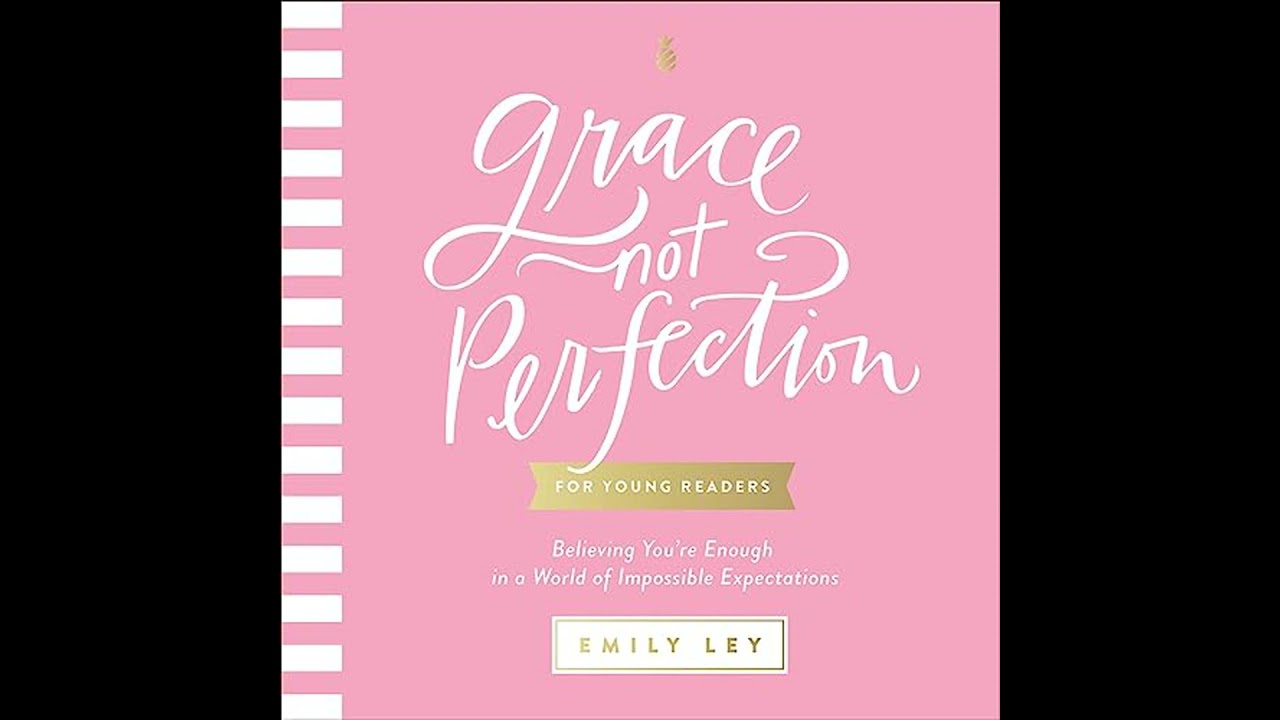 Audiobook: Grace, Not Perfection for Young Readers - Emily Ley Audiobook - Grace, Not Perfection ...