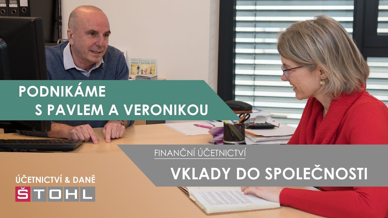Finanční účetnictví - VKLADY DO SPOLEČNOSTI