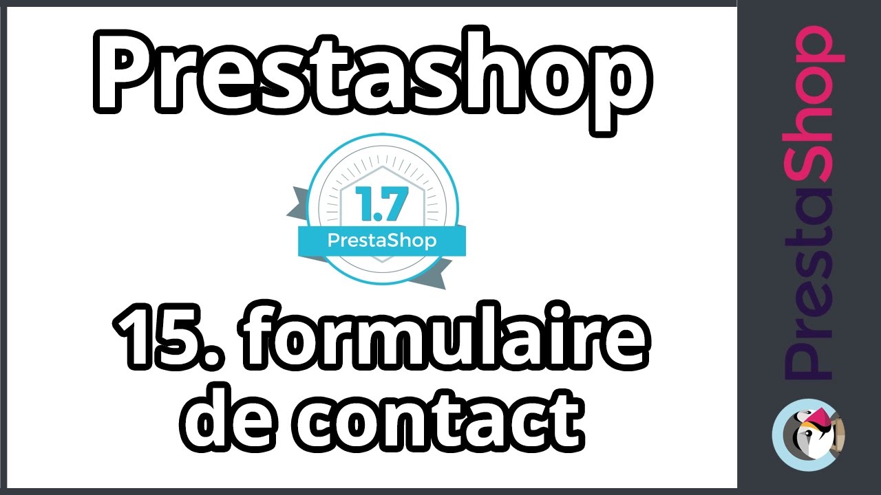 Tuto Prestashop 1.7 – Formulaire de Contact (ép.15)