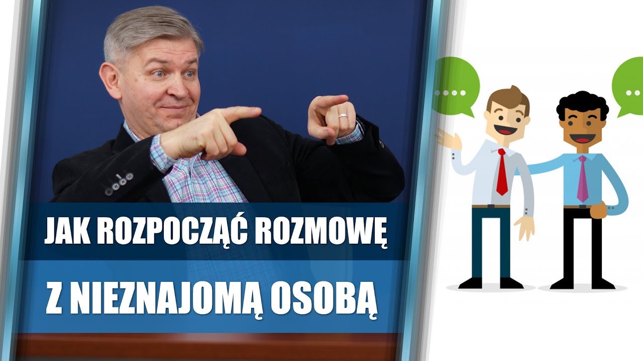 Jak dobrze rozpocząć rozmowę z nieznajomym