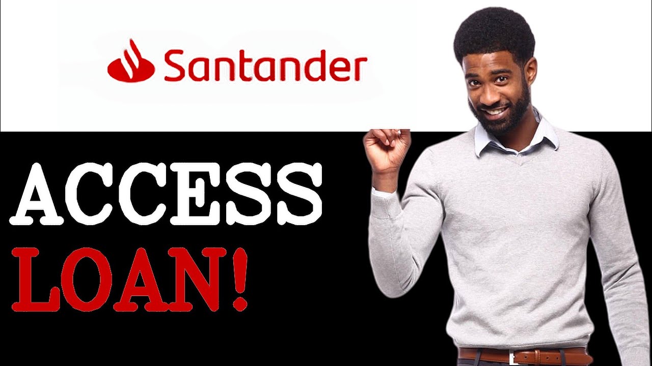 How To Use Santander Personal Loan (2025)