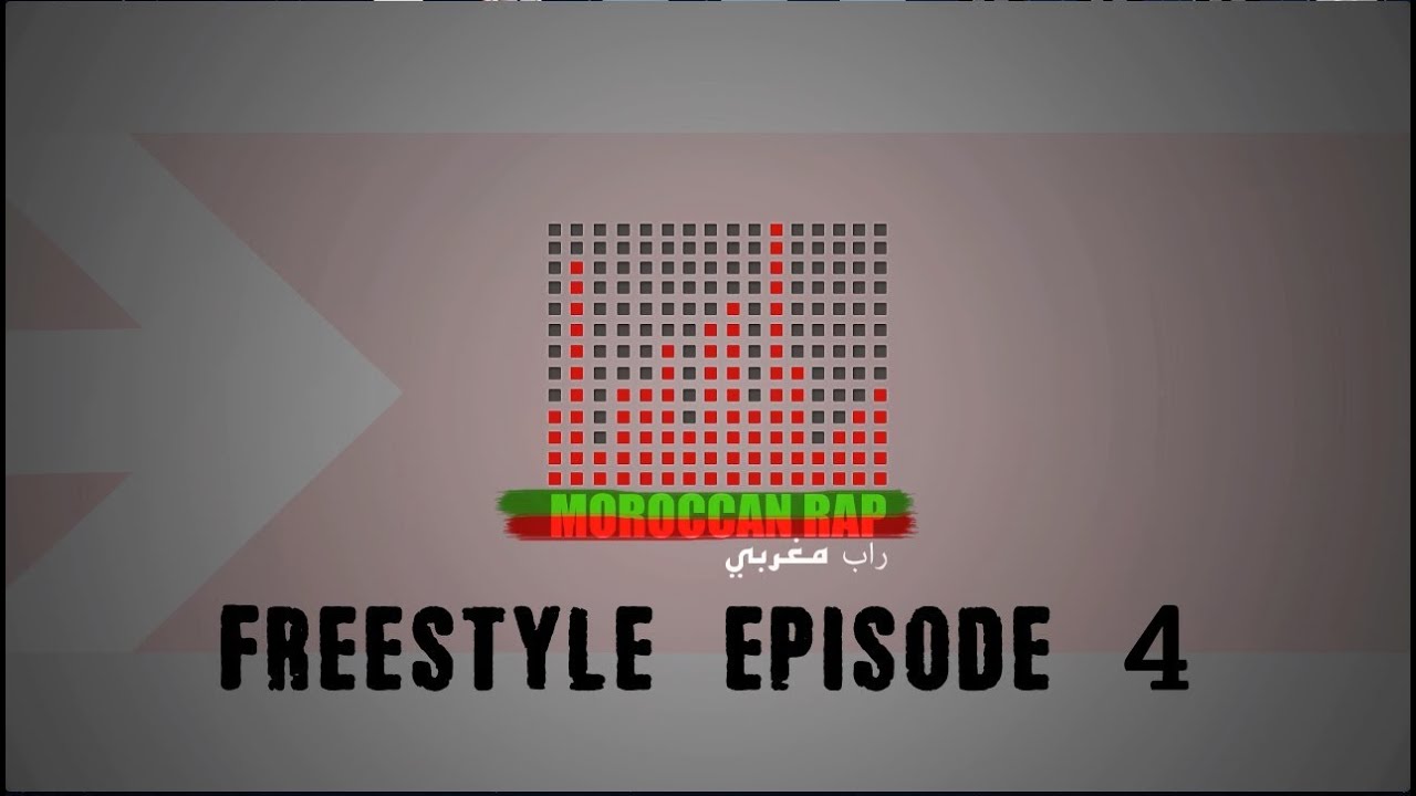 Moroccan Rap - Freestyle Ep #04
