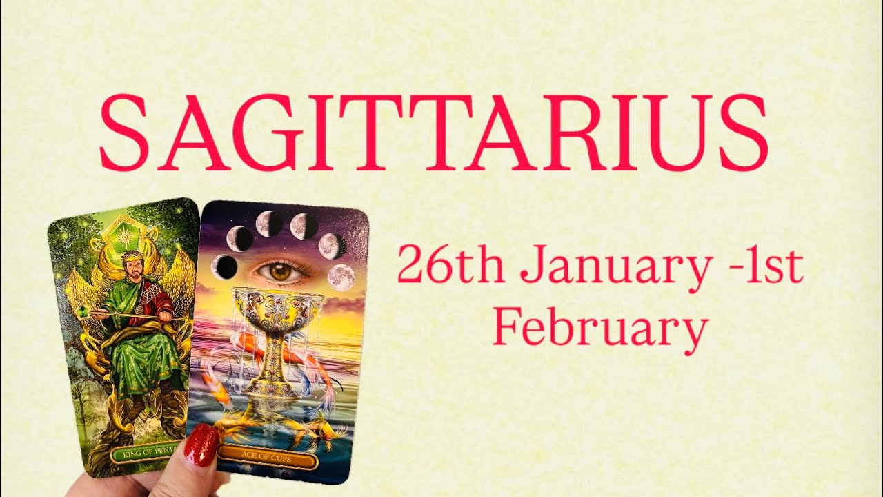 SAGITTARIUS 💥&rdquo;Huge SHIFT & WISH Fulfilled !&rdquo; 26th January-1st February 