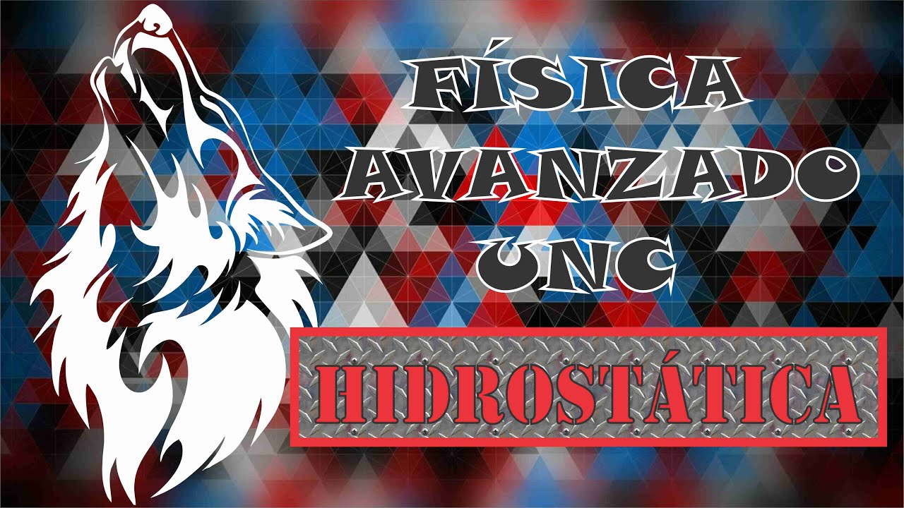 10. Física Avanzada - UNC (Hidrostática)