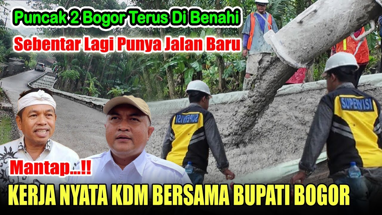 MANTAP‼️KERJA NYATA KDM BERSAMA BUPATI BOGOR-PUNCAK 2 TERUS DIBENAHI SEBENTAR LAGI PUNYA JALAN BARU