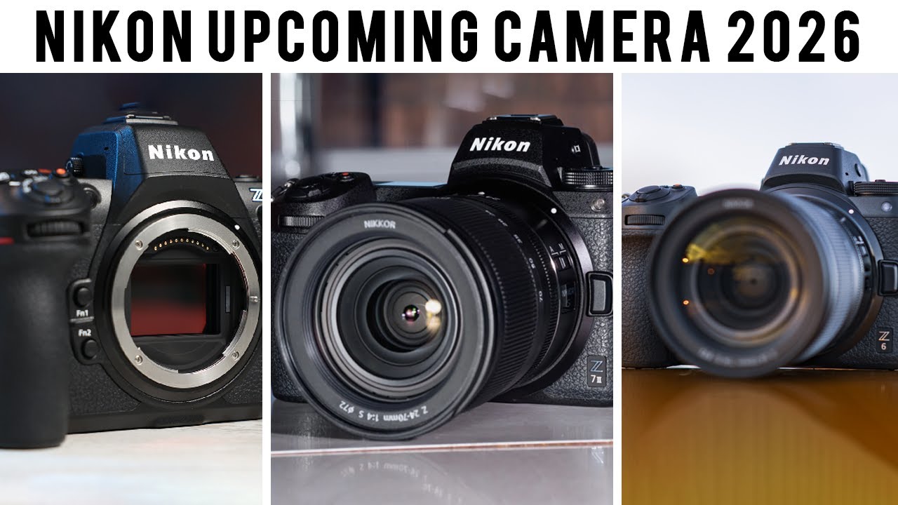 5 Upcoming Nikon Camera We Hope For in 2026