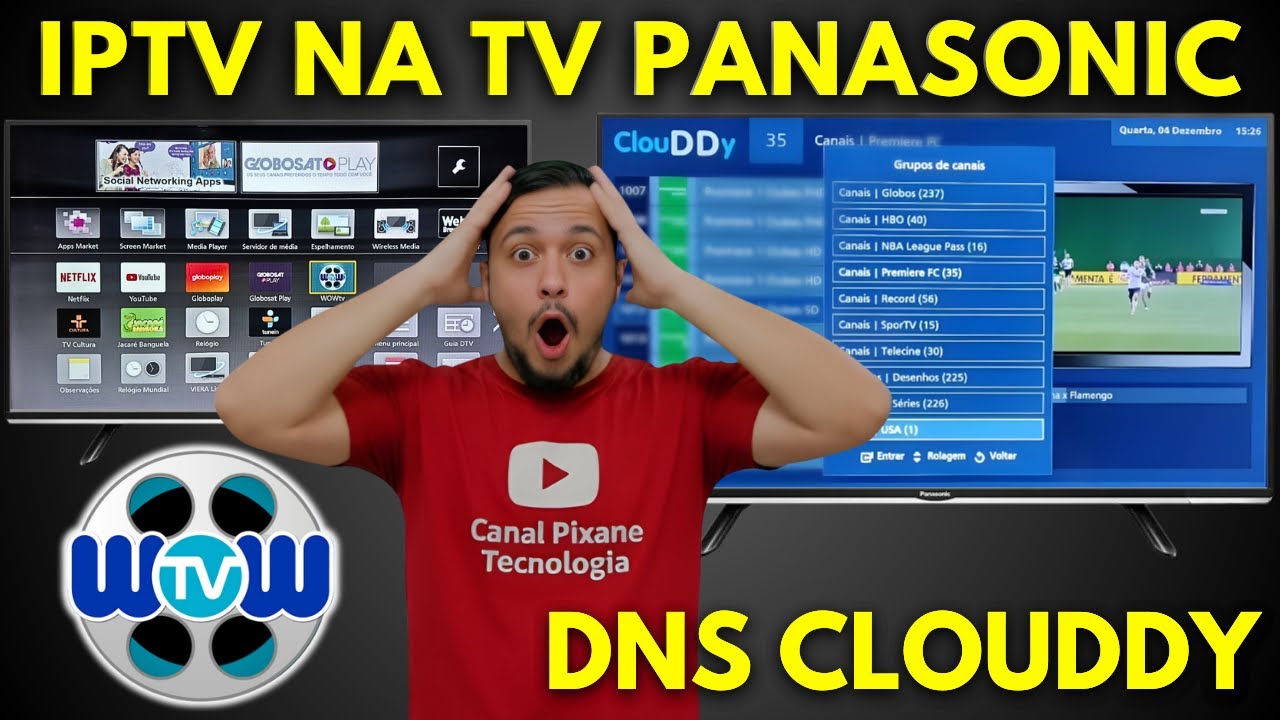 Como Instalar IPTV na TV Panasonic? WowTV DNS Clouddy Atualizado!