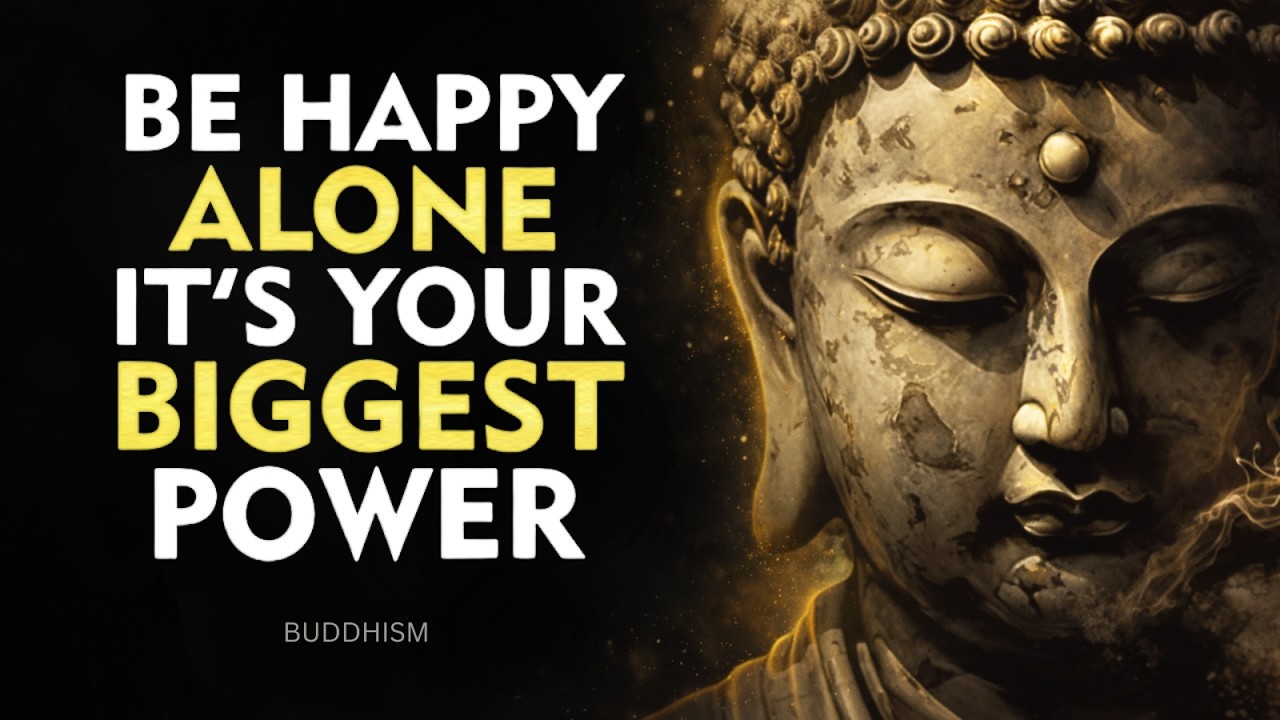 How To Find Peace Alone Without Needing Anyone | Buddhism Wisdom