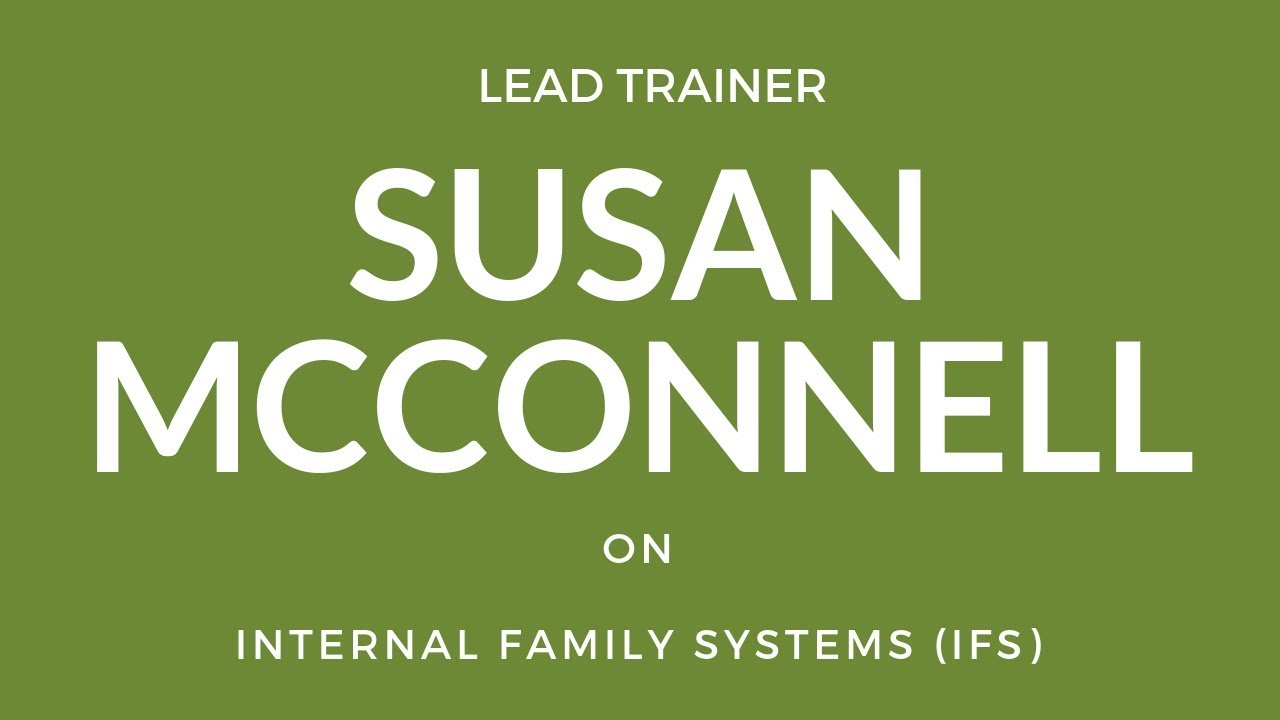 Сьюзен Макконнелл о внутренних семейных системах (IFS)