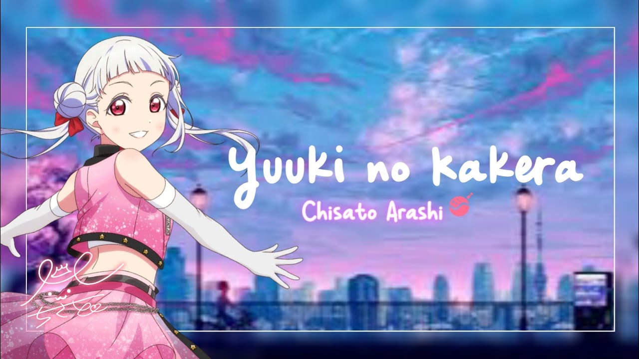 Yuuki no Kakera / 勇気のカケラ lit. Fragments of Courage - Chisato Arashi | FULL KAN/ROM/ENG