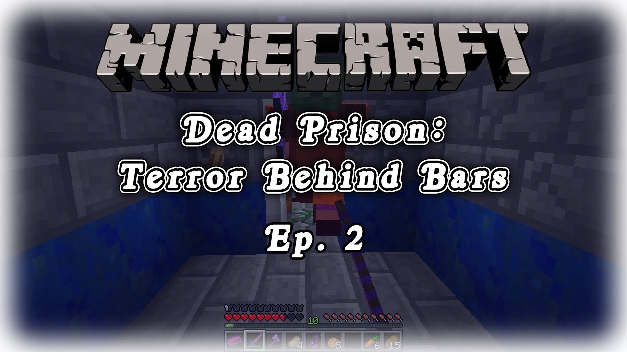 Minecraft: Dead Prison Terror Behind Bars - Episode 2