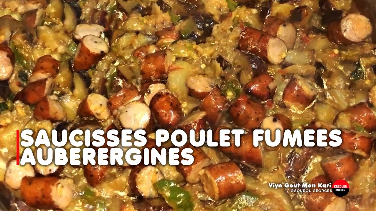 Explosion de saveurs : saucisses fumées et aubergines, recette réunionnaise