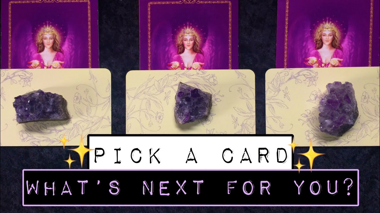 PICK A CARD 🌟 WHAT’S NEXT FOR YOU?