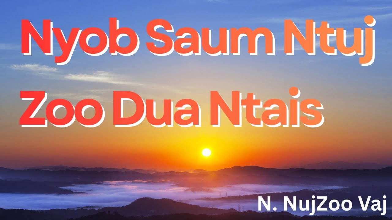 🟢Nyob saum ntuj zoo dua ntais | N. Nujzoo Vaj