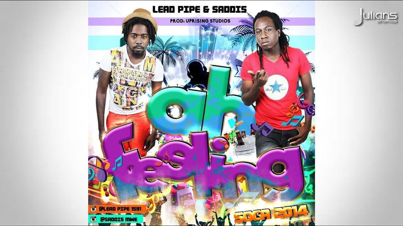 Lead Pipe & Saddis - Ah Feeling 