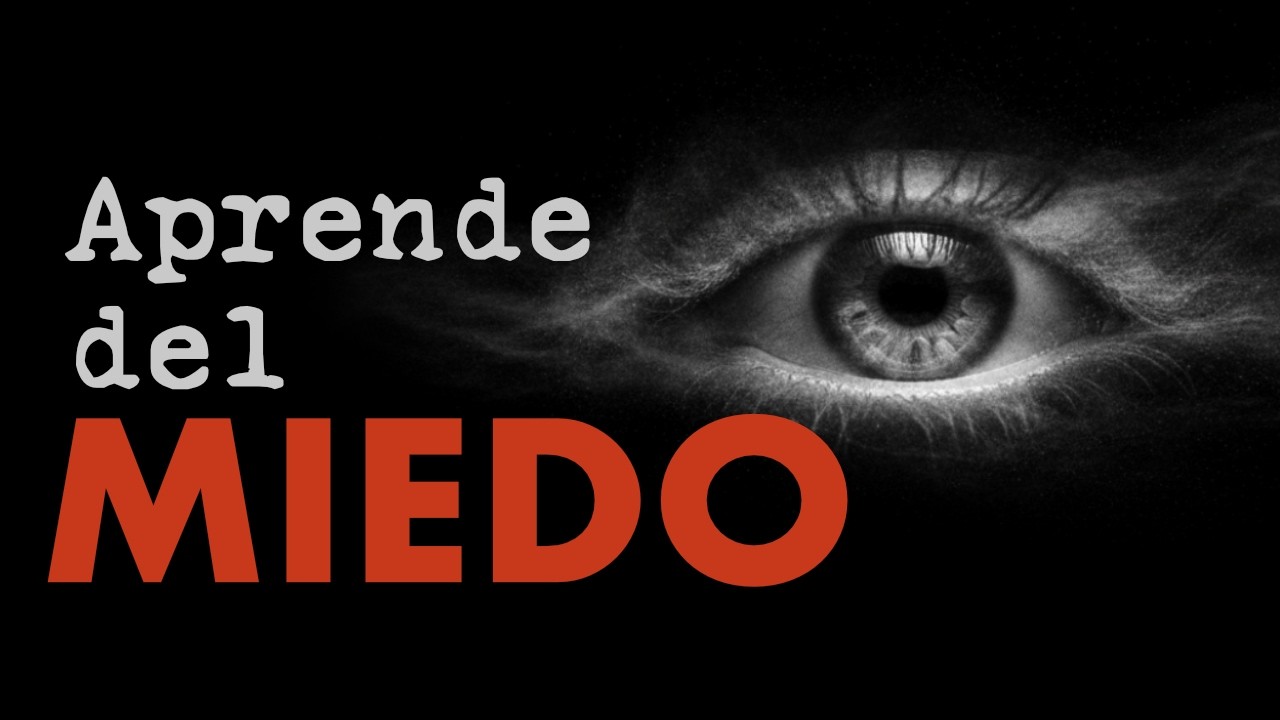 Vencer al MIEDO o aprender del FRACASO | Parte 3
